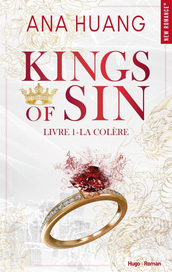 Front cover of Kings of sin Tome 1 : La colère (Réservé à un public averti)