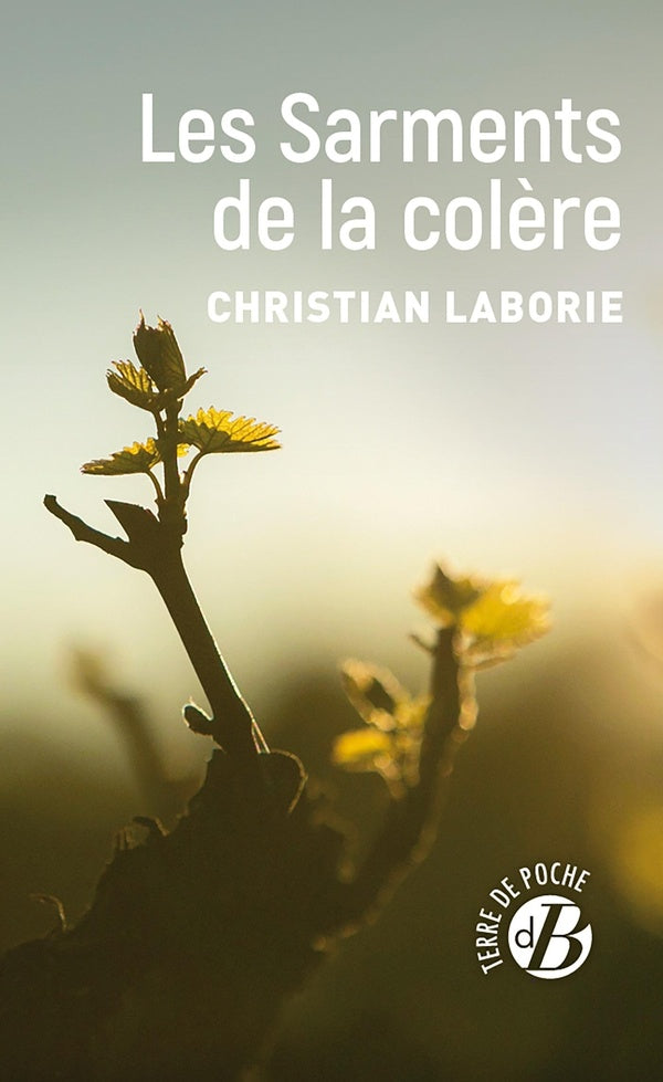 Front cover of Les sarments de la colère