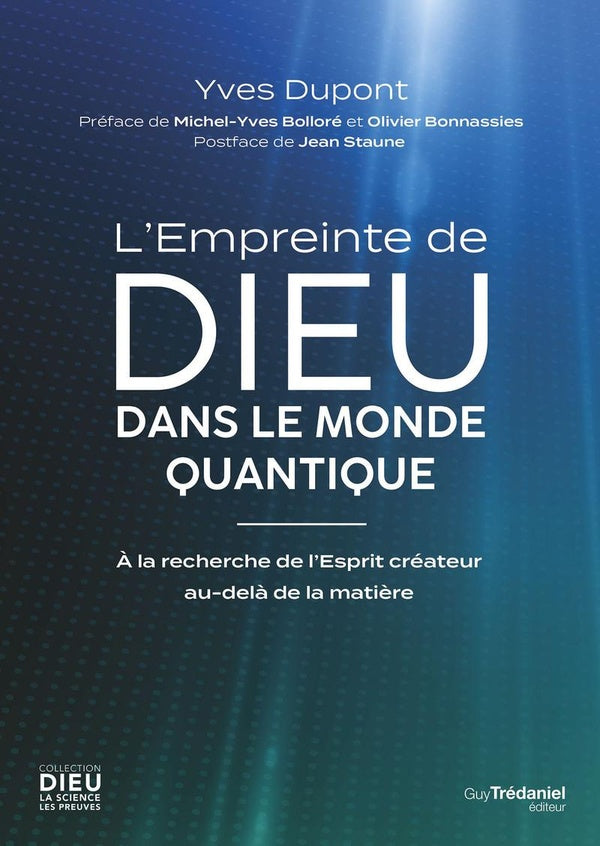 Front cover of L'Empreinte de Dieu dans le monde quantique : À la recherche de l'esprit créateur au-delà de la matière