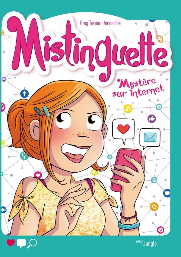 Front cover of Mistinguette Tome 12 : mystère sur Internet
