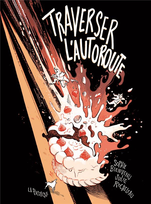 Front cover of Traverser l'autoroute