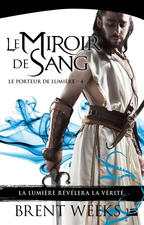 Front cover of Le porteur de lumière Tome 4 : le miroir de sang