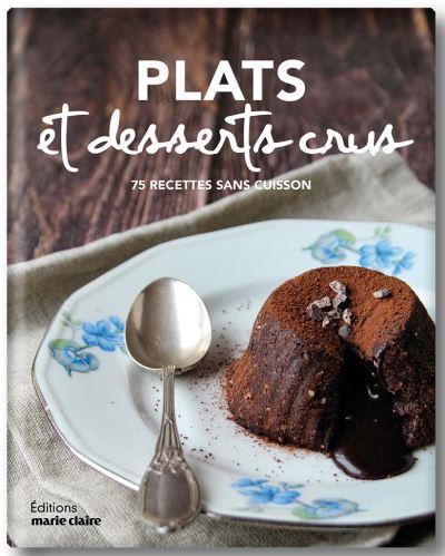 Front cover of Plats et desserts crus