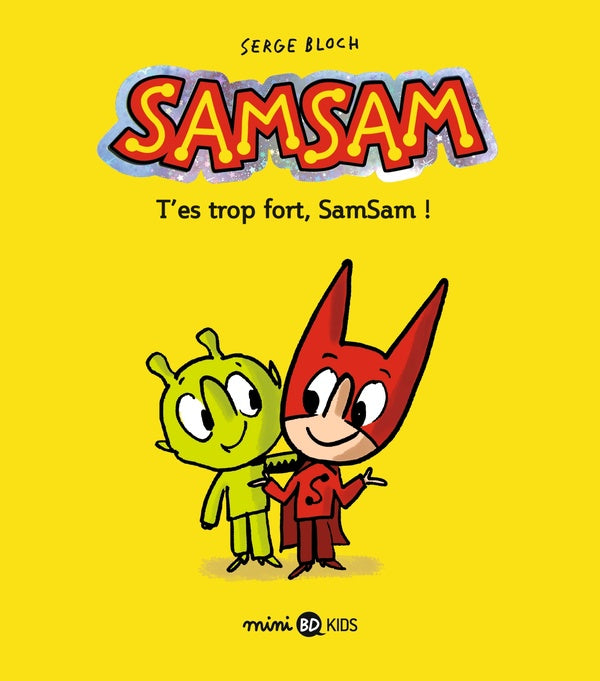 Front cover of SamSam Tome 2 : t'es trop fort, Samsam !