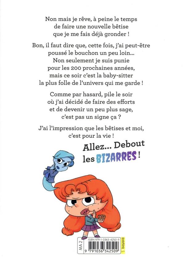 Back cover of Mortelle Adèle Tome 3 : debout les bizarres !