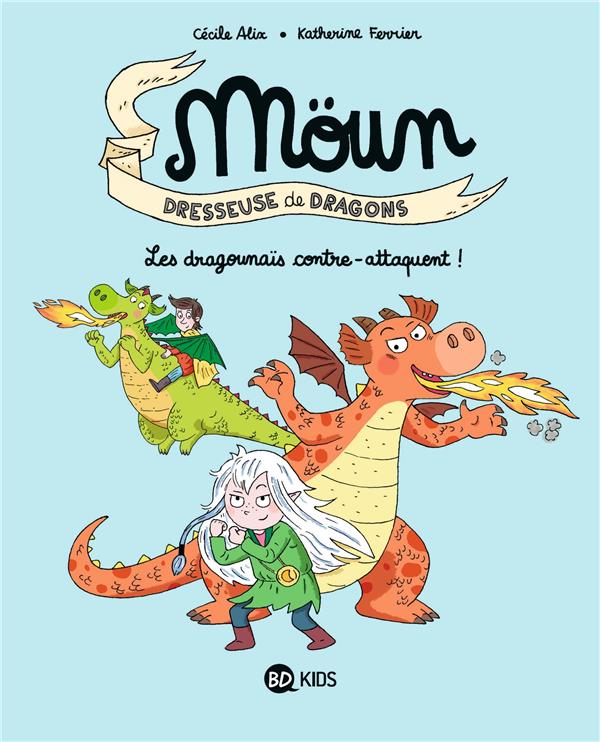 Front cover of Moün Tome 4 : Les Dragounaï contre-attaquent !