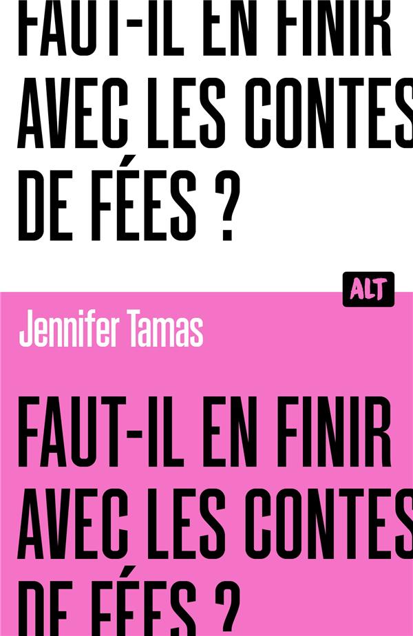 Front cover of Faut-il en finir avec les contes de fées ?