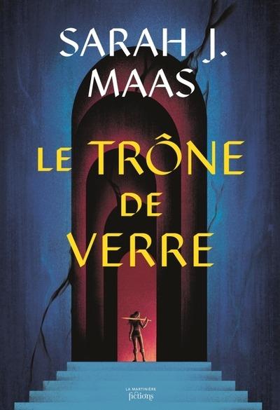 Front cover of Throne of Glass - Le Trône de verre Tome 1 (Réservé à un public averti)