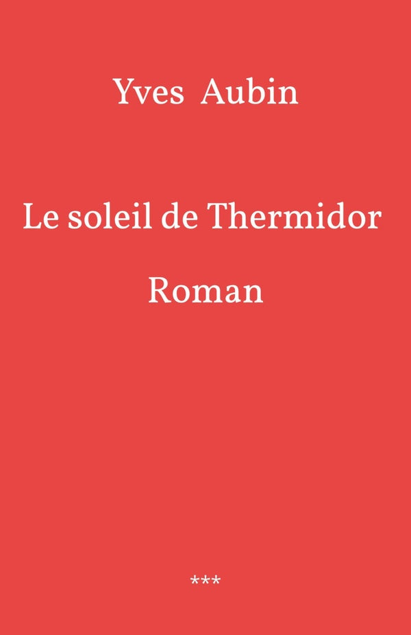 Front cover of Le Soleil de Thermidor (IMPRESSION A LA DEMANDE)