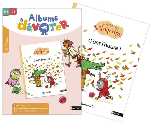 Front cover of MS, GS ; La classe des Minipattes : C'est l'heure ! Album + Fichier