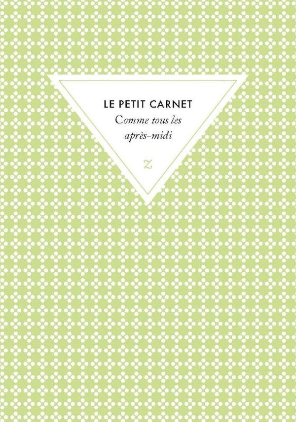 Front cover of Le petit carnet Comme tous les après-midi