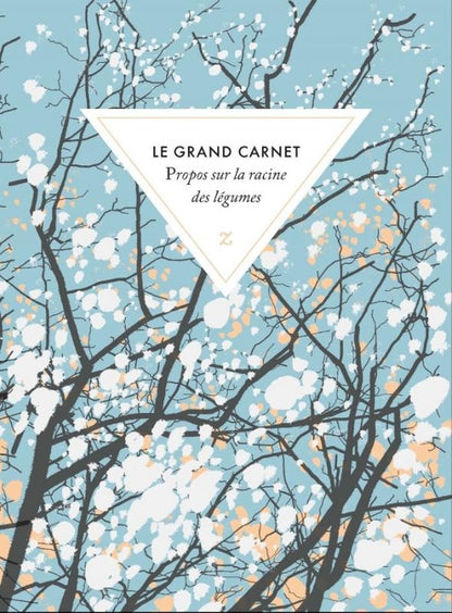 Front cover of Le grand carnet Propos sur la racine des légumes