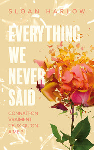 Front cover of Everything We Never Said