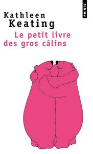 Front cover of Le Petit Livre Des Gros Calins