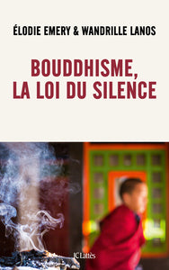 Front cover of Bouddhisme La Loi Du Silence