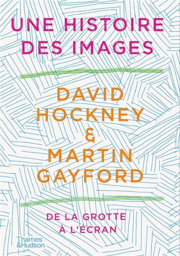 Front cover of David Hockney : une histoire des images