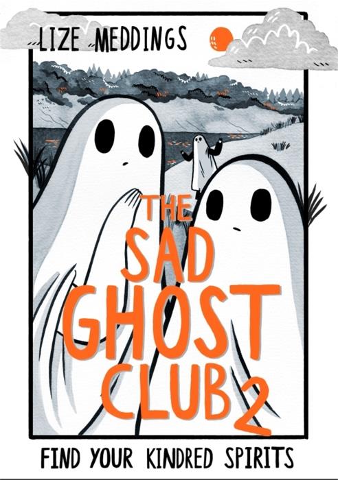 Front cover of FIND YOUR KINDRED SPIRITS ; THE SAD GHOST CLUB
