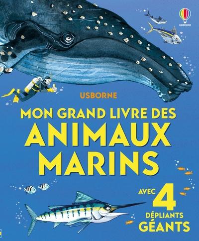Front cover of Mon grand livre des animaux marins