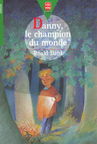 Front cover of Danny, le champion du monde                     (JUNIOR ; NOUVELLE PRESENTATION)