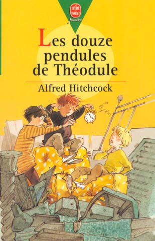 Front cover of Les douze pendules de theodule                     (JUNIOR ; NOUVELLE PRESENTATION)
