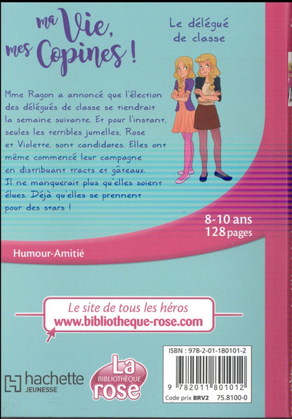 Back cover of Ma vie, mes copines ! Tome 2 : le délégué de classe