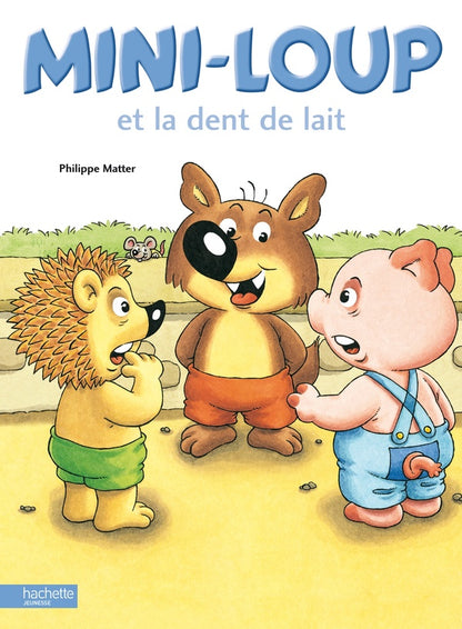 Front cover of Mini-Loup et la dent de lait