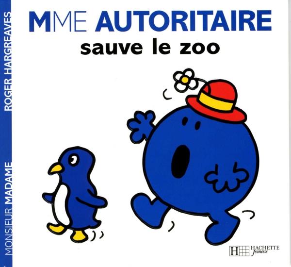 Front cover of Madame Autoritaire sauve le zoo
