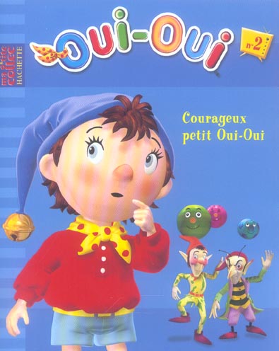 Front cover of Courageux petit oui-oui