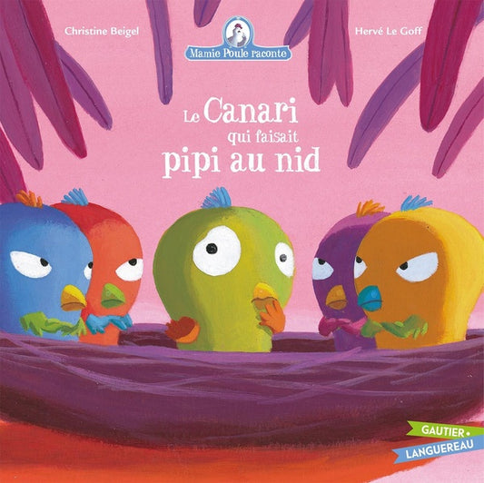 Front cover of Mamie Poule raconte Tome 7 : le canari qui faisait pipi au nid