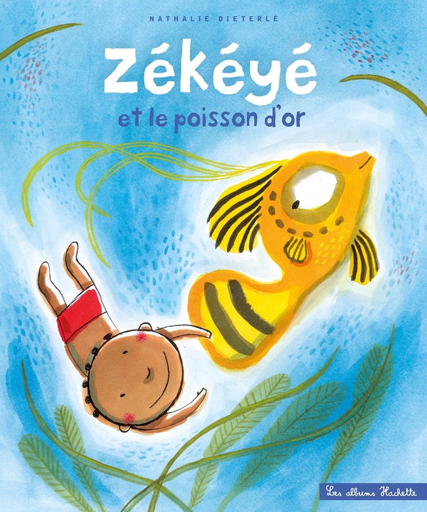 Front cover of Zékéyé et le poisson d'or