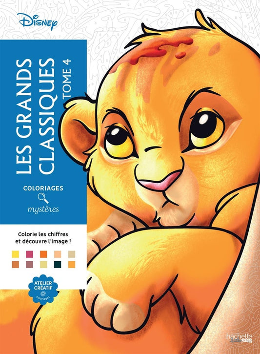 Front cover of Art-thérapie ; Coloriages mystères : les grands classiques Disney Tome 4