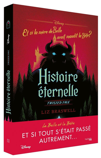 Front cover of Twisted tale : Histoire éternelle : Et si la mère de Belle avait maudit la Bête ?