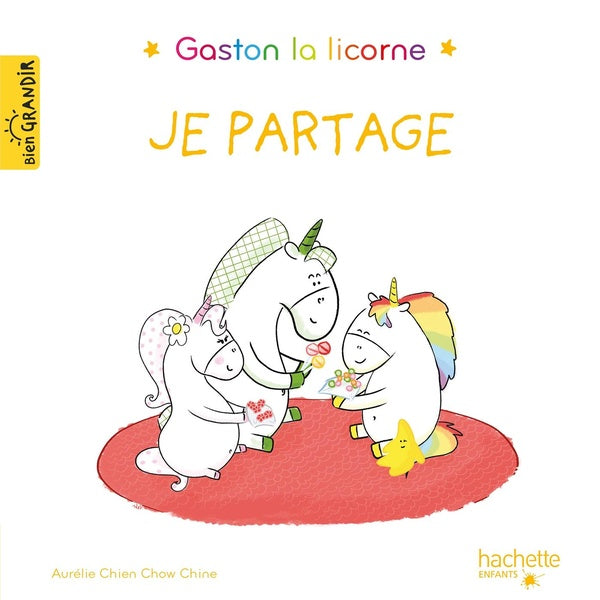Front cover of Gaston la licorne : les émotions de Gaston : je partage