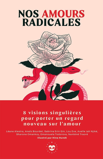 Front cover of Nos amours radicales : 8 visions singulières pour porter un regard nouveau sur l'amour