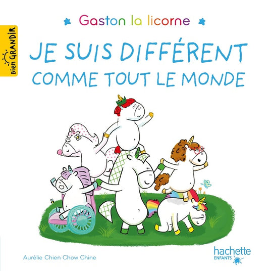 Front cover of Gaston la licorne : les émotions de Gaston : Je suis différent comme tout le monde