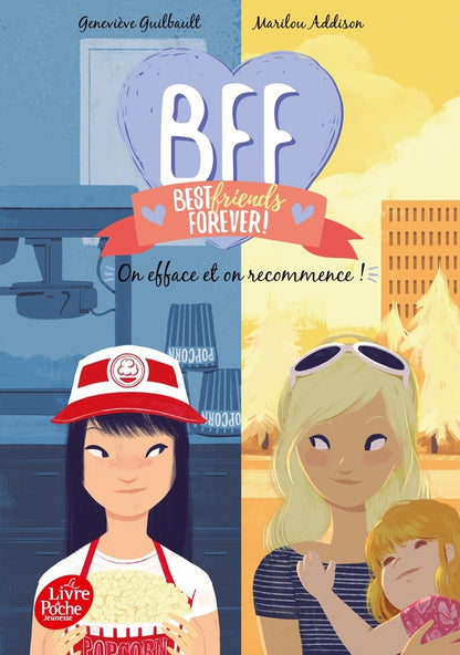 Front cover of BFF : best friends forever ! Tome 5 : on efface et on recommence