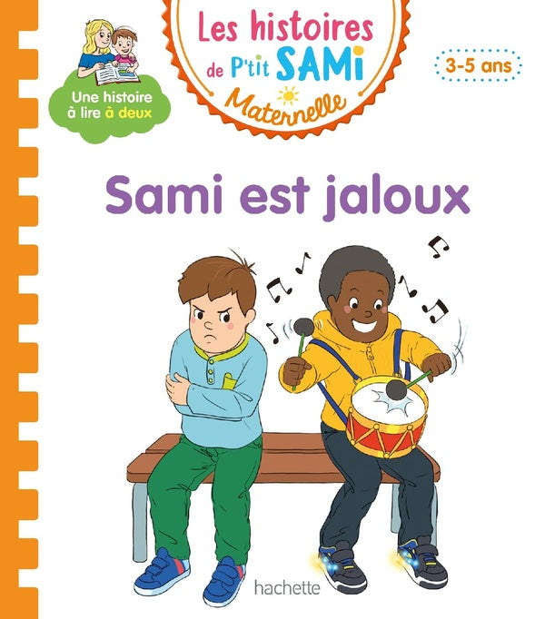 Front cover of Les histoires de P'tit Sami maternelle : Sami est jaloux