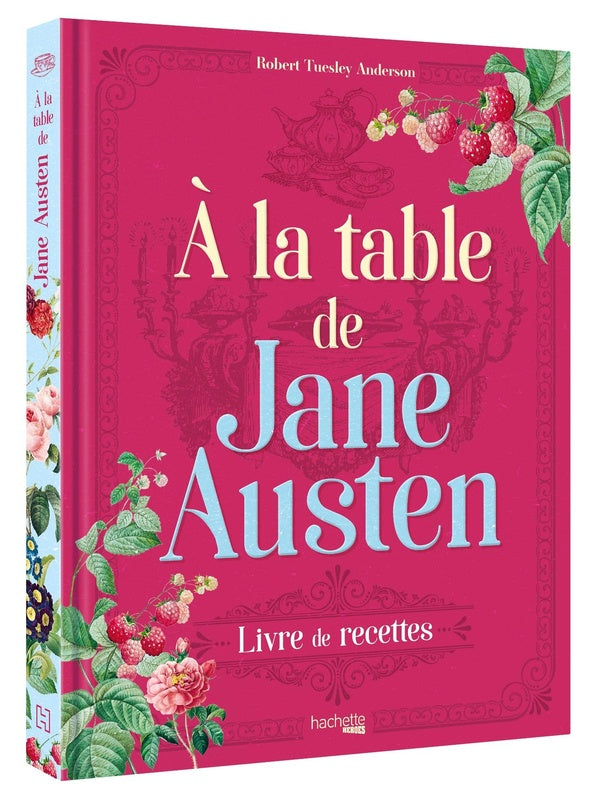 Front cover of à la table de Jane Austen : livre de recettes