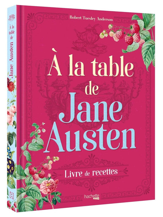 Front cover of à la table de Jane Austen : livre de recettes