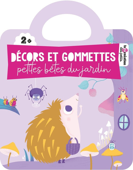 Front cover of Décors et gommettes : petites bêtes du jardin