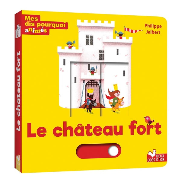 Front cover of Mes dis pourquoi animés : le château fort