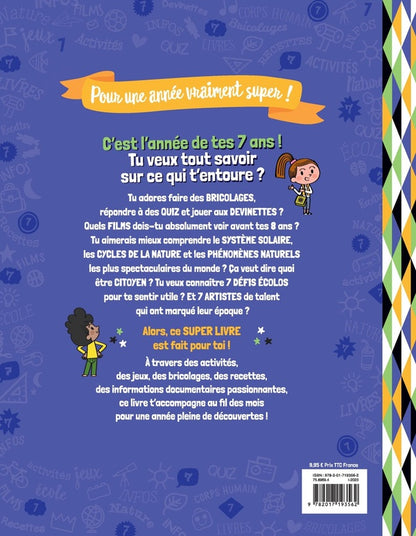 Back cover of Le super livre de mes 7 ans : pour une année vraiment super !
