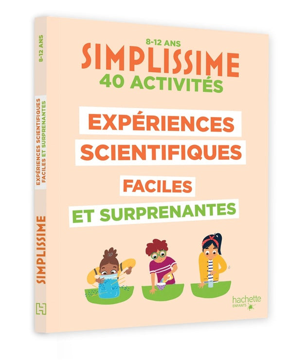 Front cover of Simplissime : 40 activités : Expériences scientifiques faciles et surprenantes