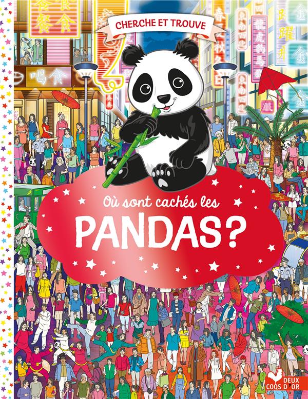 Front cover of Cherche et trouve : Où sont cachés les pandas ?