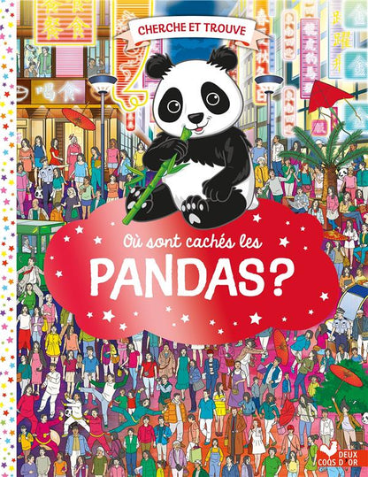 Front cover of Cherche et trouve : Où sont cachés les pandas ?