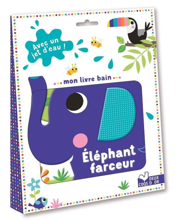 Front cover of Mon livre bain éléphant farceur crache de l'eau
