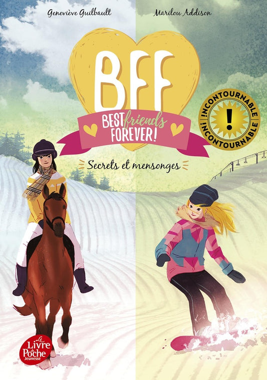 Front cover of BFF : best friends forever ! Tome 7 : secrets et mensonges
