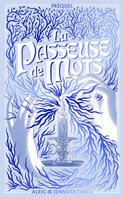 Front cover of La passeuse de mots : prequel : la légende d'Hellébore