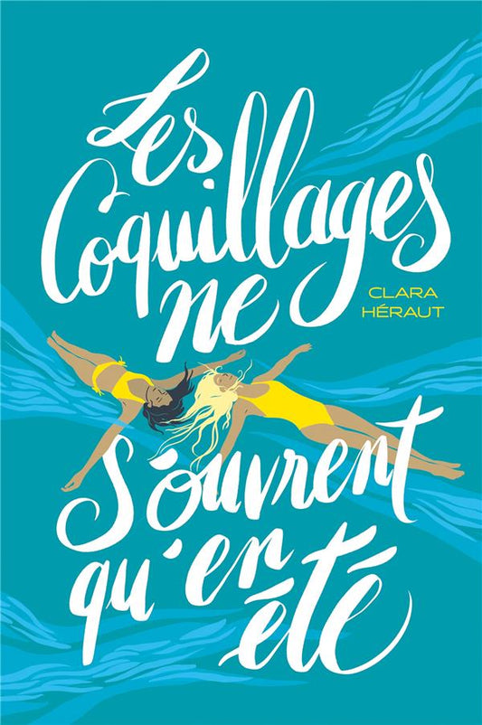 Front cover of Les Coquillages ne s'ouvrent qu'en été