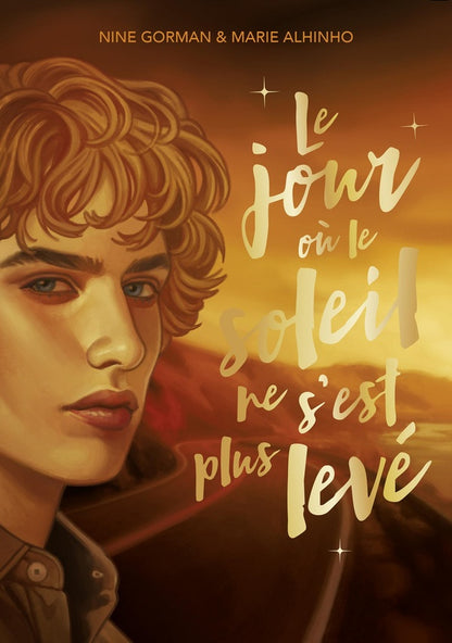 Front cover of La nuit où les étoiles se sont éteintes Tome 2 : Le jour où le soleil ne s'est plus levé                     (Réservé à un public averti)